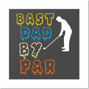 Best Dad By par Posters and Art